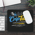 Load image into Gallery viewer, CripTales Podcast Gaming Mouse Pad – 'Unfiltered, Unapologetic Voices'