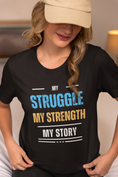 Load image into Gallery viewer, My Struggle My Strength My Story Unisex t-shirt Onward Motion