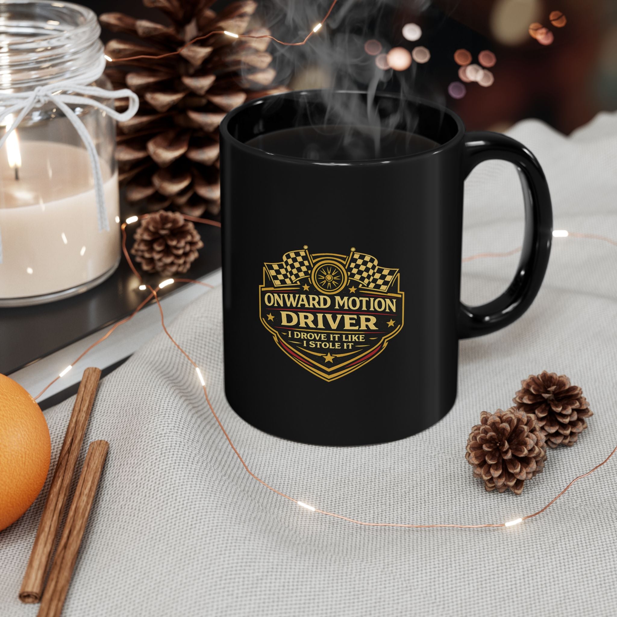 Onward Motion Driver Black Mug — "I Drove It Like I Stole It" Vintage Racing Coffee Cup (11oz & 15oz)