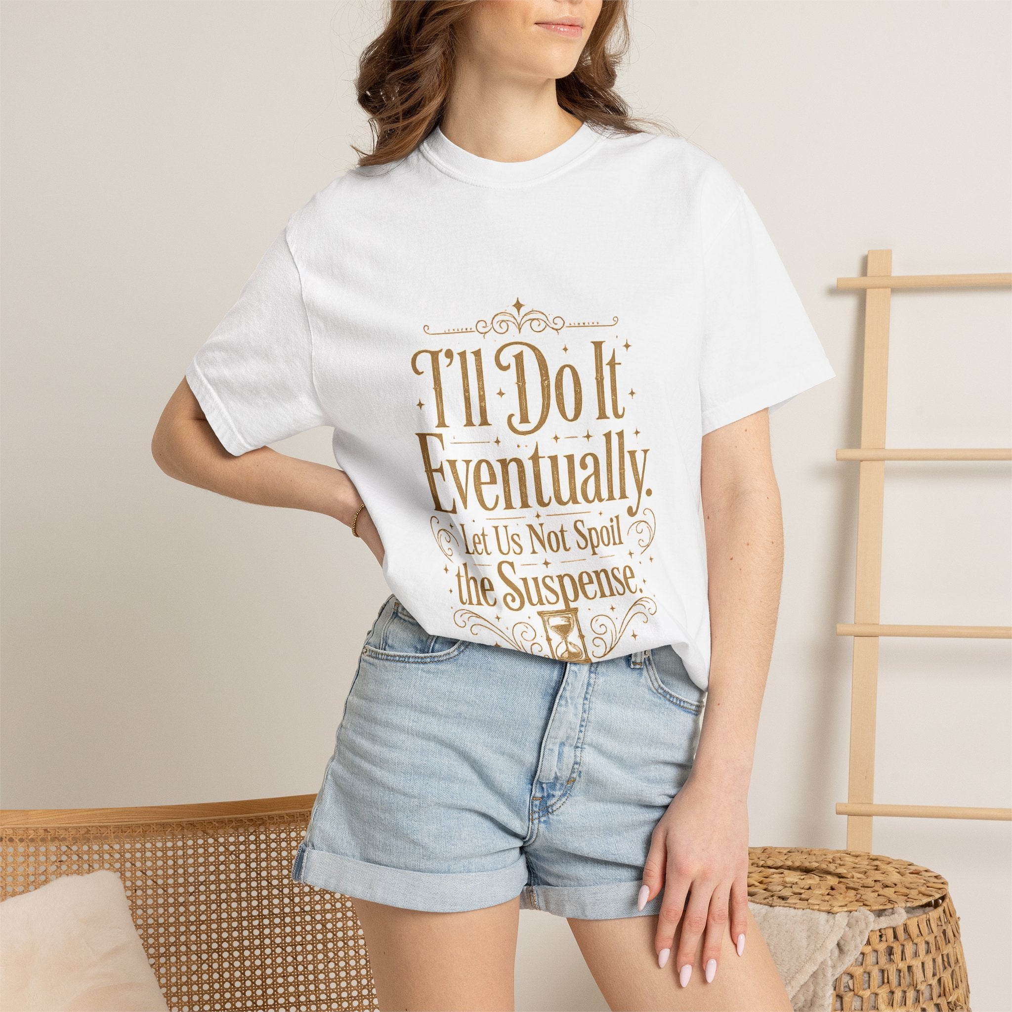 I'll Do It Eventually T-Shirt — Funny Procrastination Tee