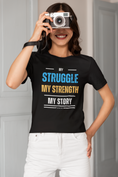 Load image into Gallery viewer, My Struggle My Strength My Story Unisex t-shirt Onward Motion
