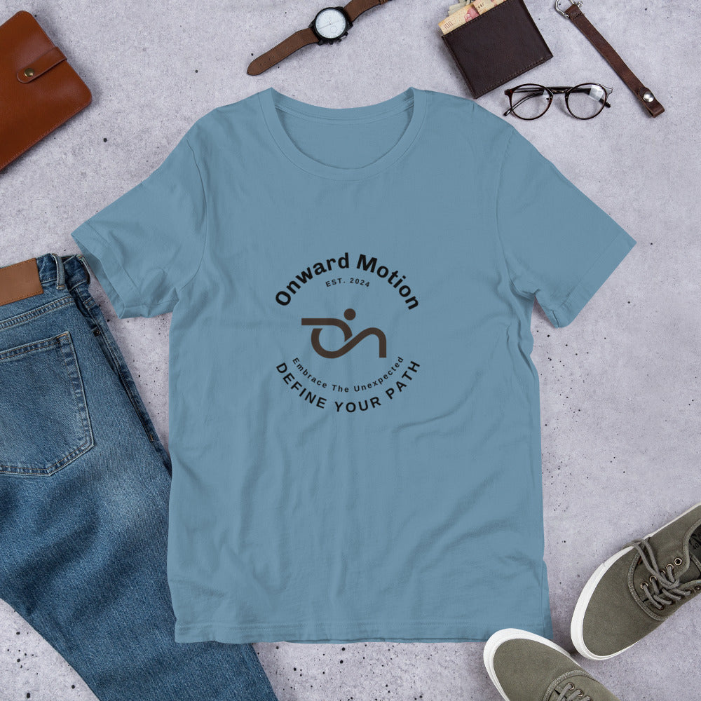 Define Your Path Onward Motion T-shirt